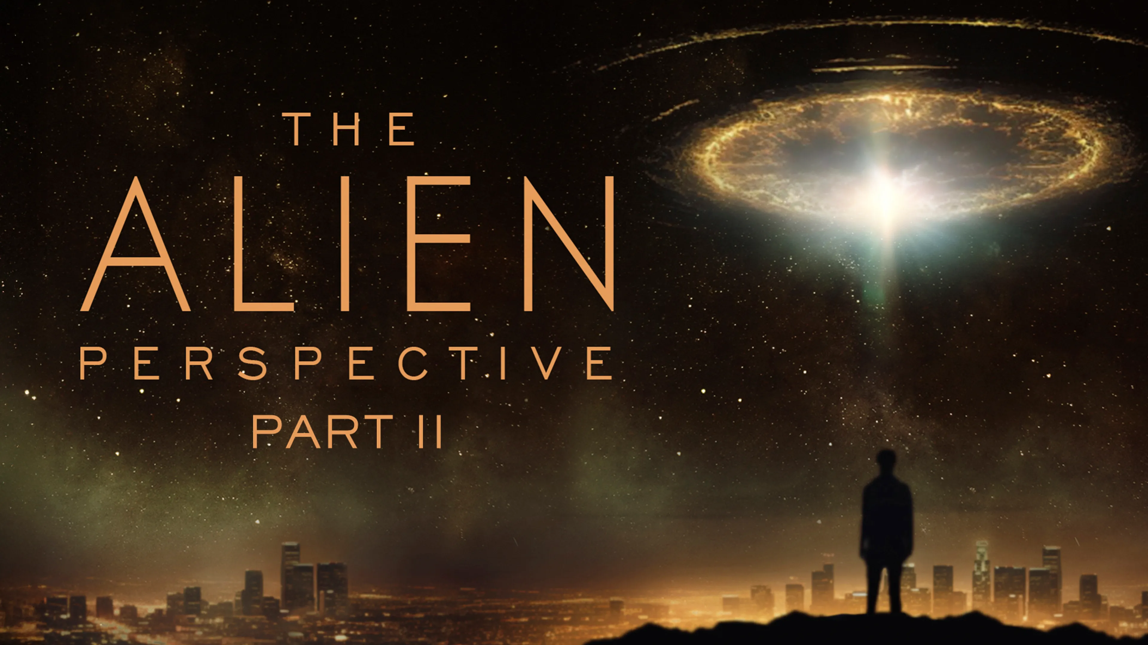 The Alien Perspective: Part II poster